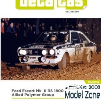 FORD ESCORT Mk.II RS1800 - ALLIED POLYMER RAC 1975  1/24  DCL-DEC009